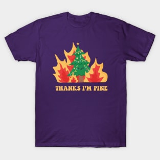 Thanks I'm Pine T-Shirt